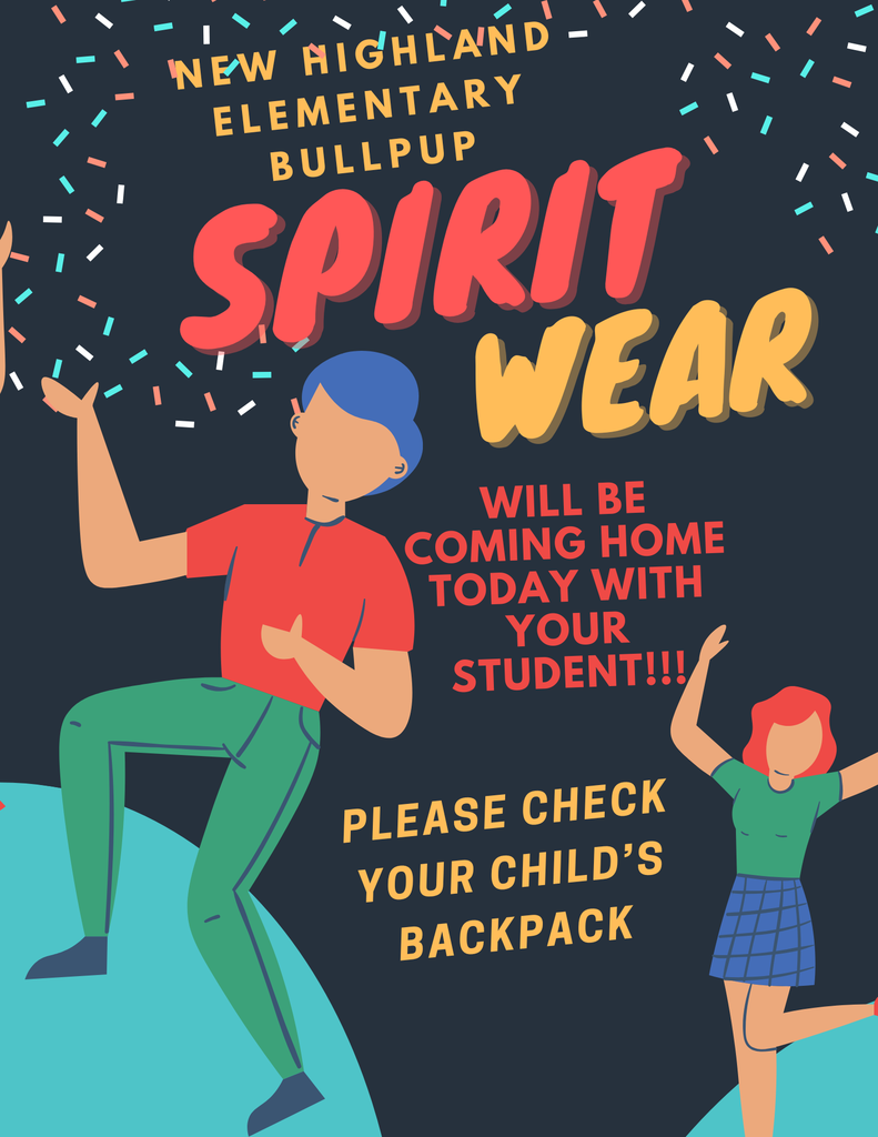 📣 New Highland Spirit Wear Alert! If you purchased New Highland Spirit Wear, it is coming home today with your child—please be sure to check their backpacks! 🎒✨