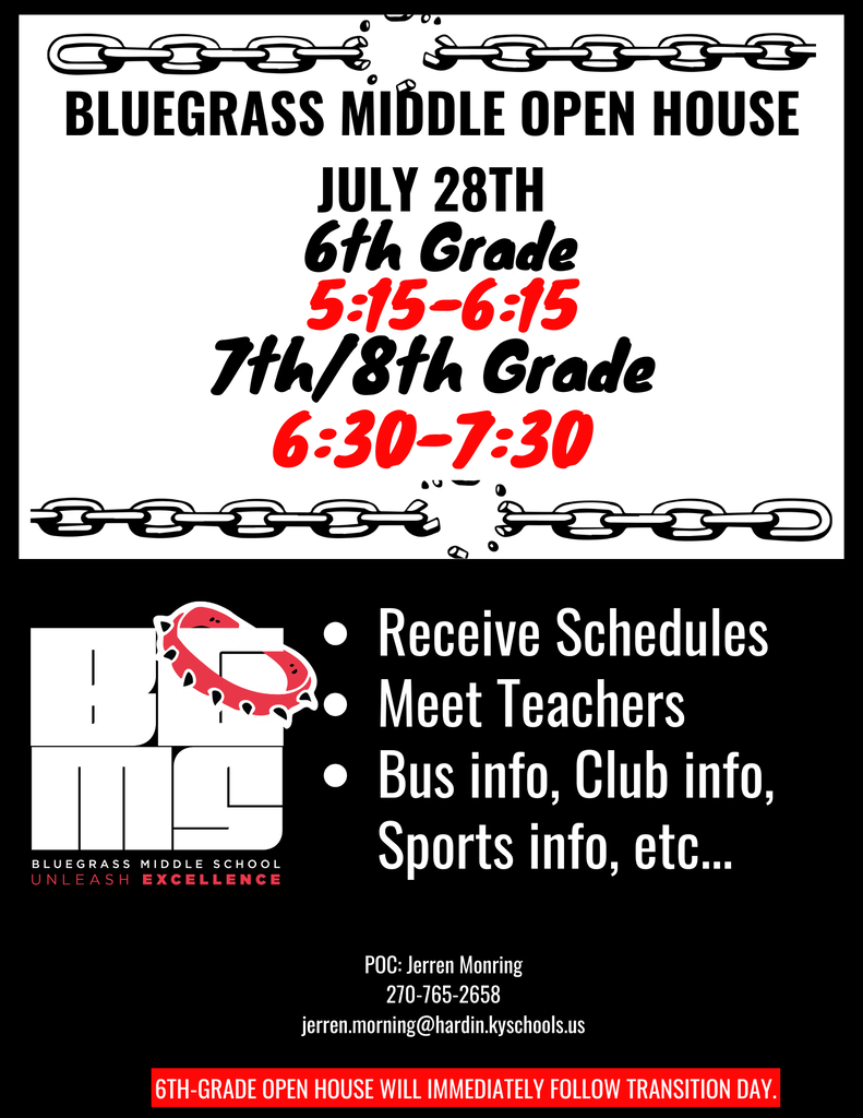 Bluegrass Middle Open House for 6th grade starts at 5:15. Open House for 7th/8th grade starts at 6:30