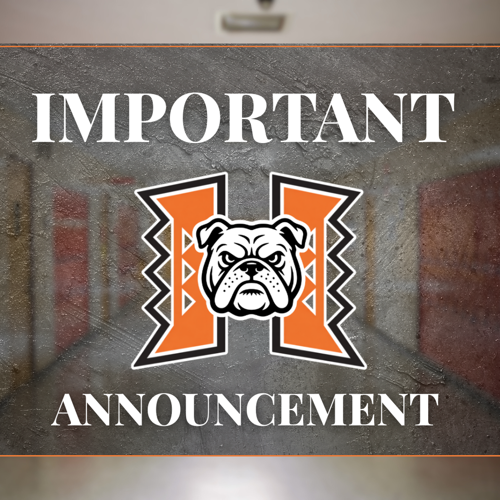 Graphic reading ‘Important Announcement’ with a bulldog logo over an orange ‘H’ on a gray textured background.