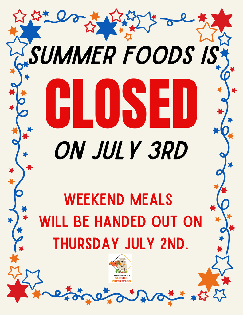 Summer foods is closed July 3rd. Weekend meals will be given out on Thursday July 2nd.