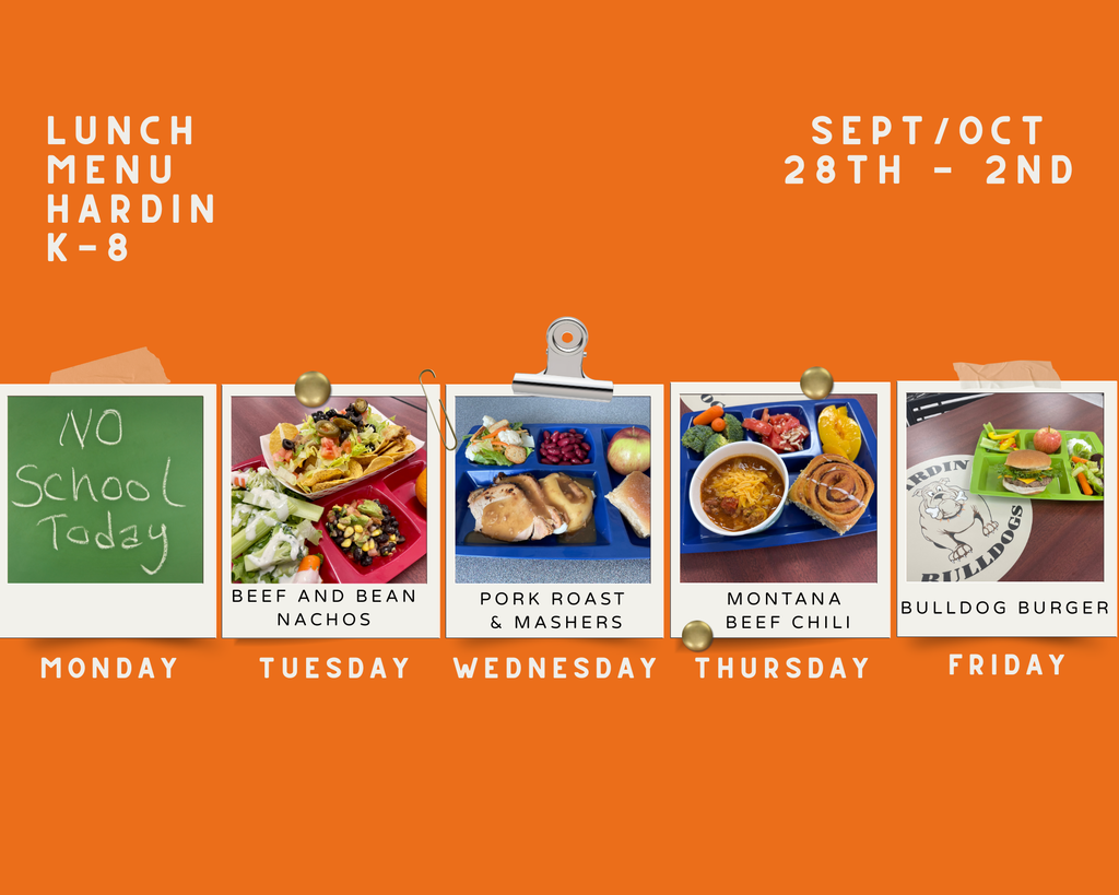 Lunch Menu for the week of Sept. 28th through October 2nd. Monday no school, Tuesday Nachos, Wednesday Pork Roast and Mashed Potatoes and gravy, Thursday Beef Chili and Cinnamon Rolls