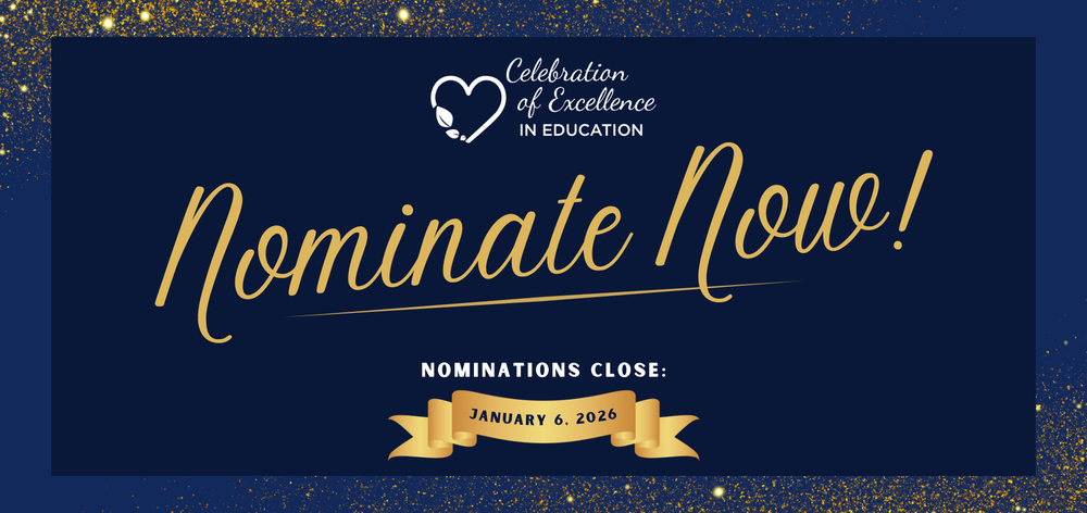 Celebration of Excellence in Education Nominate Now Graphic