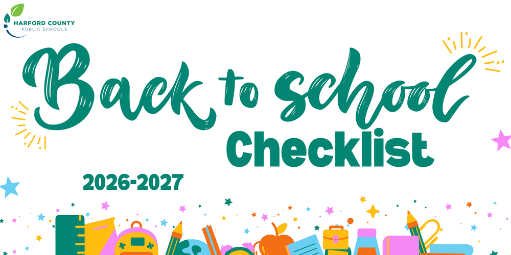 Promotional graphic from Harford County Public Schools displaying the text “Back to School Checklist” in large teal lettering and “2026-2027” below. The HCPS logo appears in the upper left corner. The light gray background is decorated with colorful stars and accent marks. Along the bottom edge is a border of bright, illustrated school supplies, including notebooks, pencils, a backpack, an apple, a lunchbox, and other classroom-themed items, creating a festive back-to-school theme.