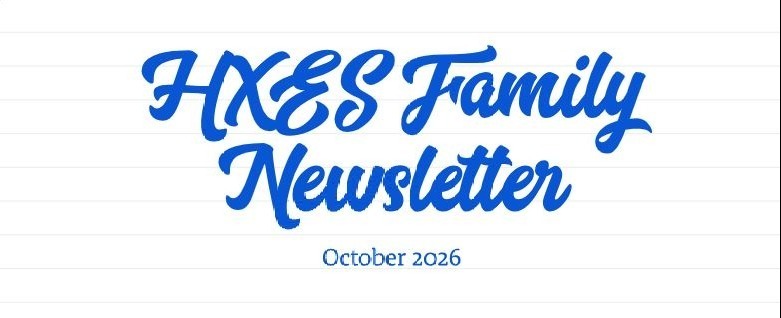 HXES Family Newsletter October 2026
