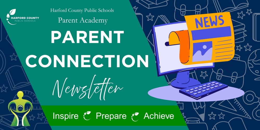 Harford County Public Schools Parent Academy 'Parent Connection' newsletter banner featuring a computer with a news page on the screen. The banner includes the text 'Inspire, Prepare, Achieve' and background illustrations of school-related items like books, globes, and backpacks.