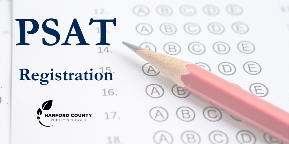 "A pencil rests on a bubble answer sheet next to bold text reading 'PSAT Registration' with the Harford County Public Schools logo."