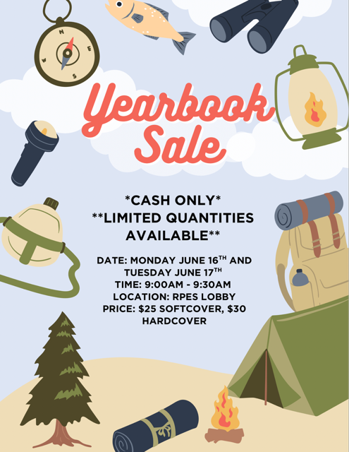 RPES 24-25 Yearbooks Sales Monday, 6/16 & Tuesday, 6/17 from 9:00 - 9:30