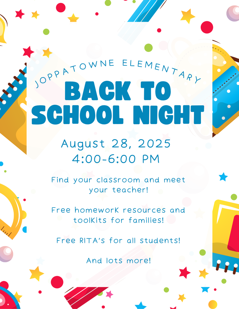 Joppatowne Elementary School Back to School Night is August 28, 2025 from 4-6 PM. Find your classroom and meet your teacher. Free homework resources and toolkits for families. Free Rita's for all students. And lots more!