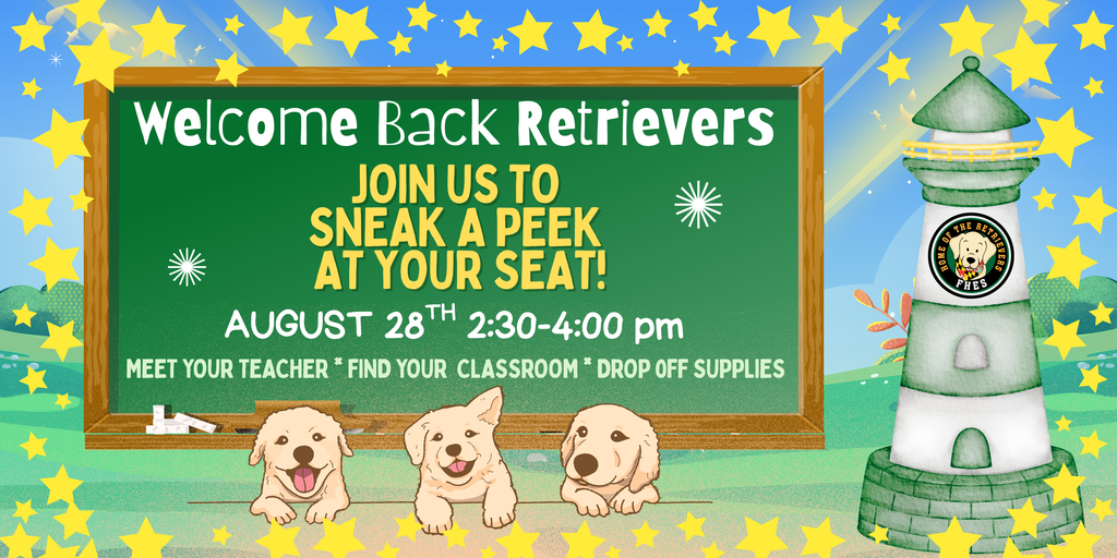 FHES Sneak a Peek 8/28 2:30-4:00 PM