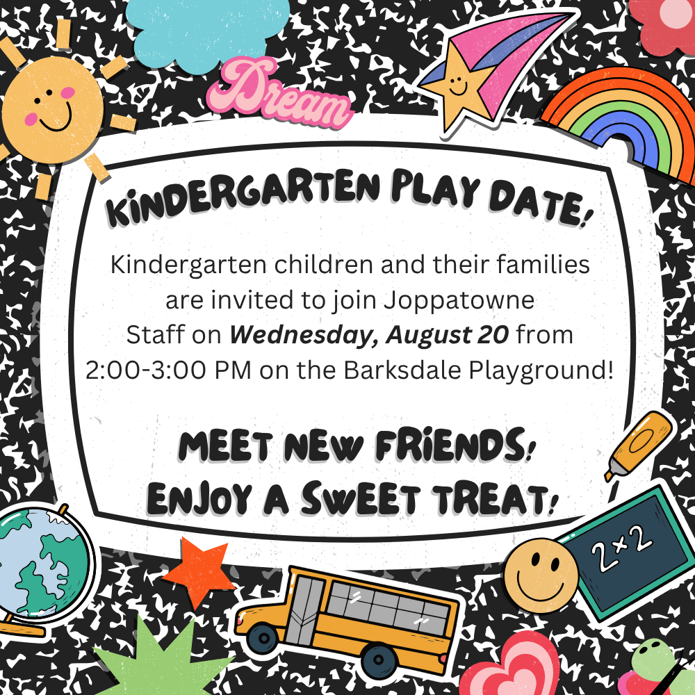 Graphic advertising the Kindergarten Play Date at Joppatowne Elementary School on August 20th from 2-3 pm.