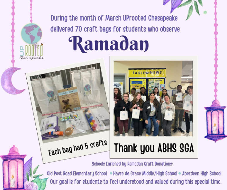 During the month of March, UPRooted Chesapeake generously delivered 70 Ramadan craft bags to students who observe Ramadan. Each bag included 5 meaningful crafts to help students feel celebrated and supported during this special time.  A huge thank you to the ABHS SGA for helping prepare and deliver the bags!