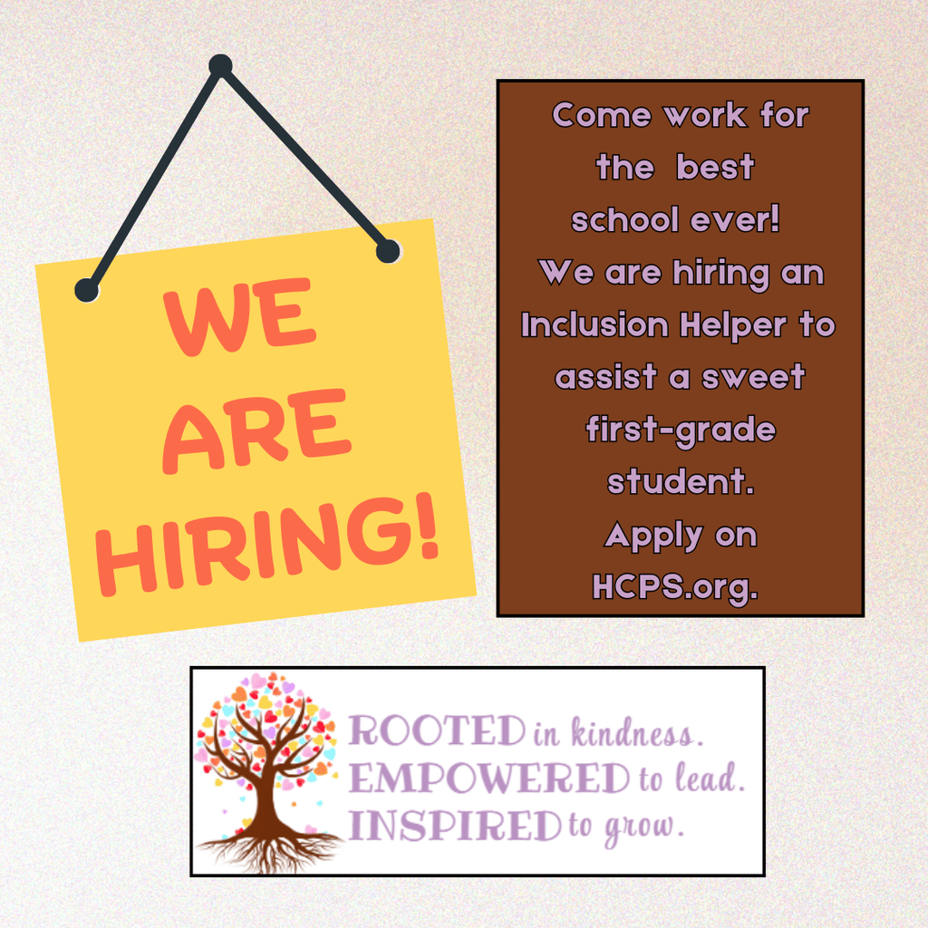 We are hiring for an Inclusion Helper for a first grade student. 