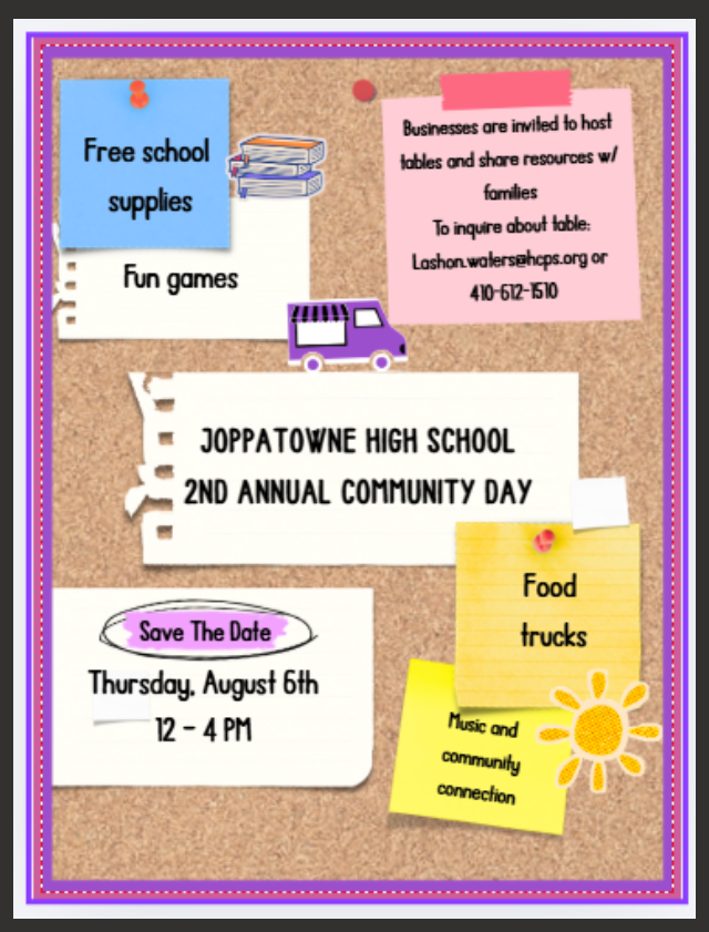 Promotional flyer for Joppatowne High School's 2nd Annual Community Day. The flyer has a corkboard background with colorful notes highlighting event details. It advertises Thursday, August 6, from 12:00–4:00 p.m. and features free school supplies, fun games, food trucks, music, and opportunities to connect with community organizations. A note invites businesses to host resource tables and includes contact information to inquire. Decorative graphics include books, a food truck, and a sun.