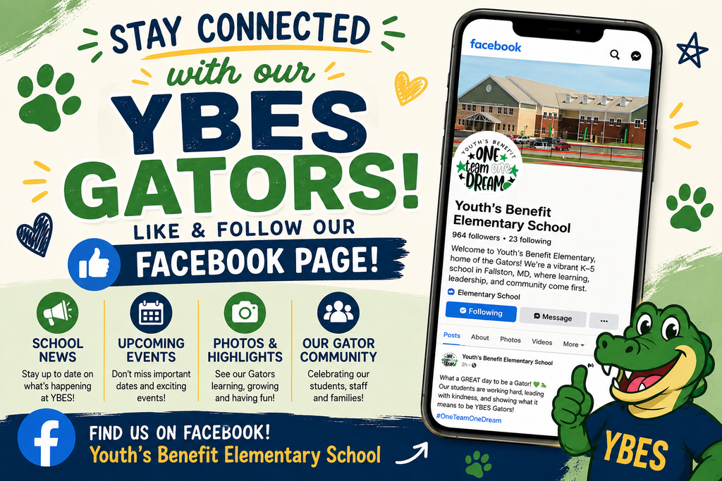 Colorful promotional graphic encouraging families to follow Youth's Benefit Elementary School on Facebook. The design features the school's Facebook page displayed on a smartphone, a friendly cartoon alligator mascot wearing a YBES shirt, and the message, "Stay Connected with our YBES Gators! Like & Follow Our Facebook Page!" Icons highlight school news, upcoming events, photos, and the YBES community, using the school's green, blue, and gold colors.