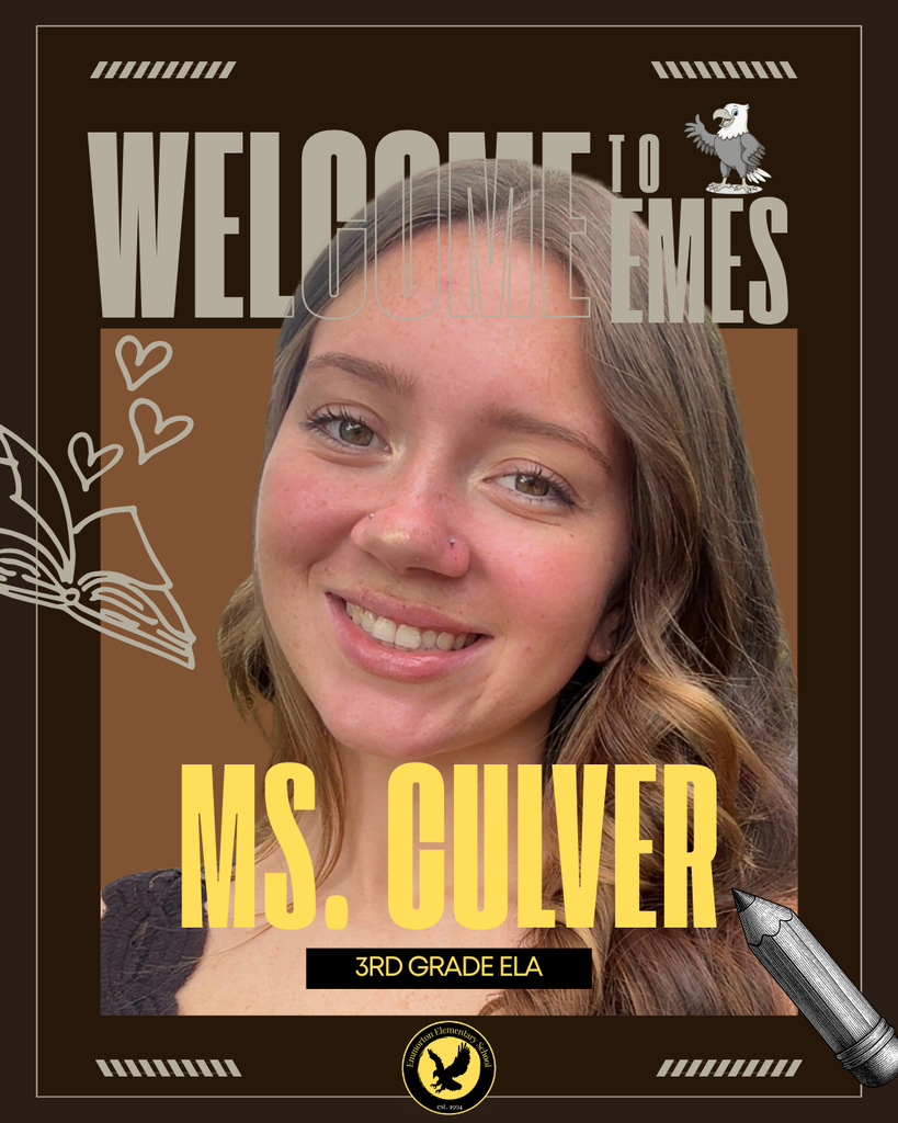 Welcome to EMES Ms. Culver - 3rd Grade ELA