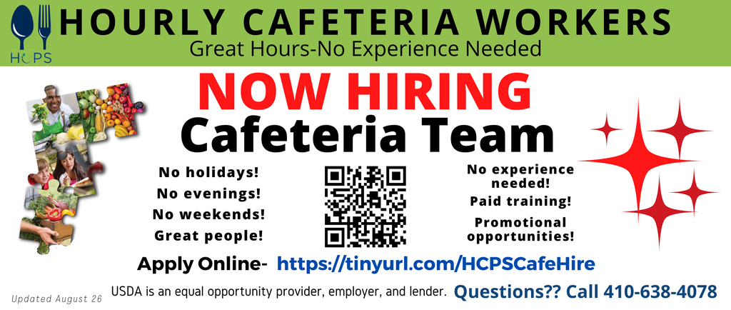 HCPS hiring flyer for hourly cafeteria workers in the Fallston area. Positions offer school-day hours with no holidays, evenings, or weekends. No experience is needed, and paid training and promotional opportunities are available. Apply online at the link or QR code shown on the flyer. Questions can be directed to 410-638-4078.