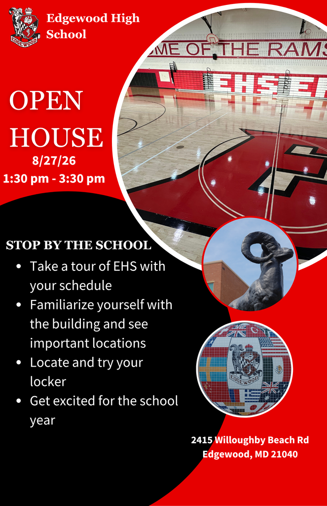 Edgewood High School Open House flyer featuring a large photo of the school gymnasium, the Edgewood High School logo, and a ram statue. The flyer announces an Open House on August 27, 2026, from 1:30–3:30 p.m. It invites students to tour the school, familiarize themselves with the building and important locations, locate their locker, and get excited for the school year. The address is 2415 Willoughby Beach Rd, Edgewood, MD 21040.