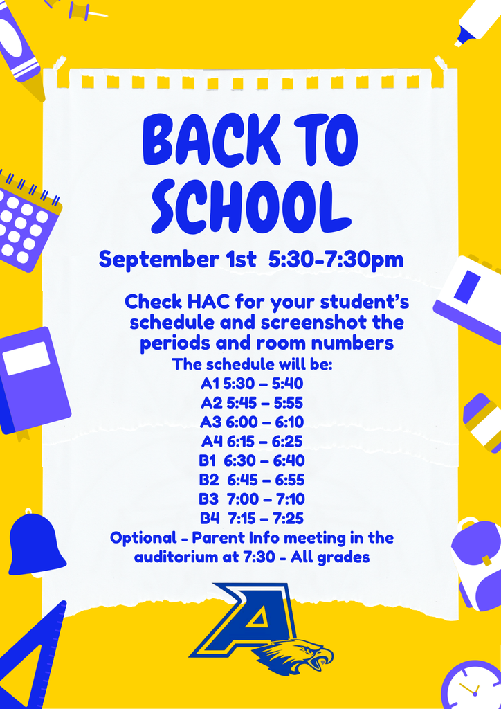 AHS Back to School Night 5:30pm - 7:30pm @ AHS on 9/1/26