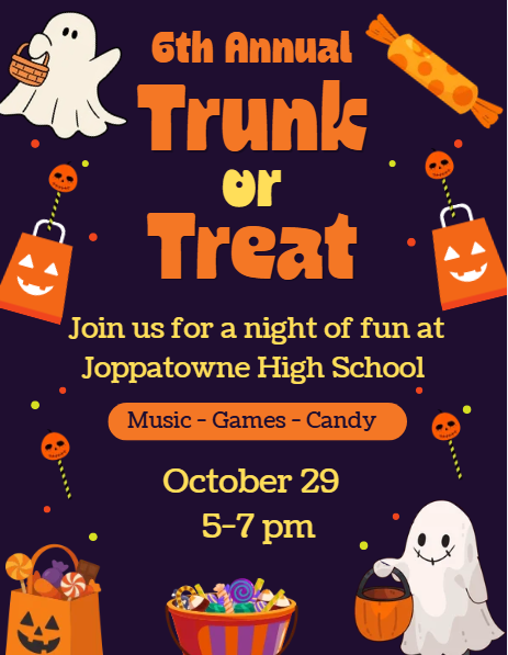 Purple Halloween-themed flyer promoting the 6th Annual Trunk or Treat at Joppatowne High School. The flyer features cartoon ghosts, pumpkins, candy, and trick-or-treat bags. Text reads: "6th Annual Trunk or Treat. Join us for a night of fun at Joppatowne High School. Music • Games • Candy. October 29, 5-7 PM."