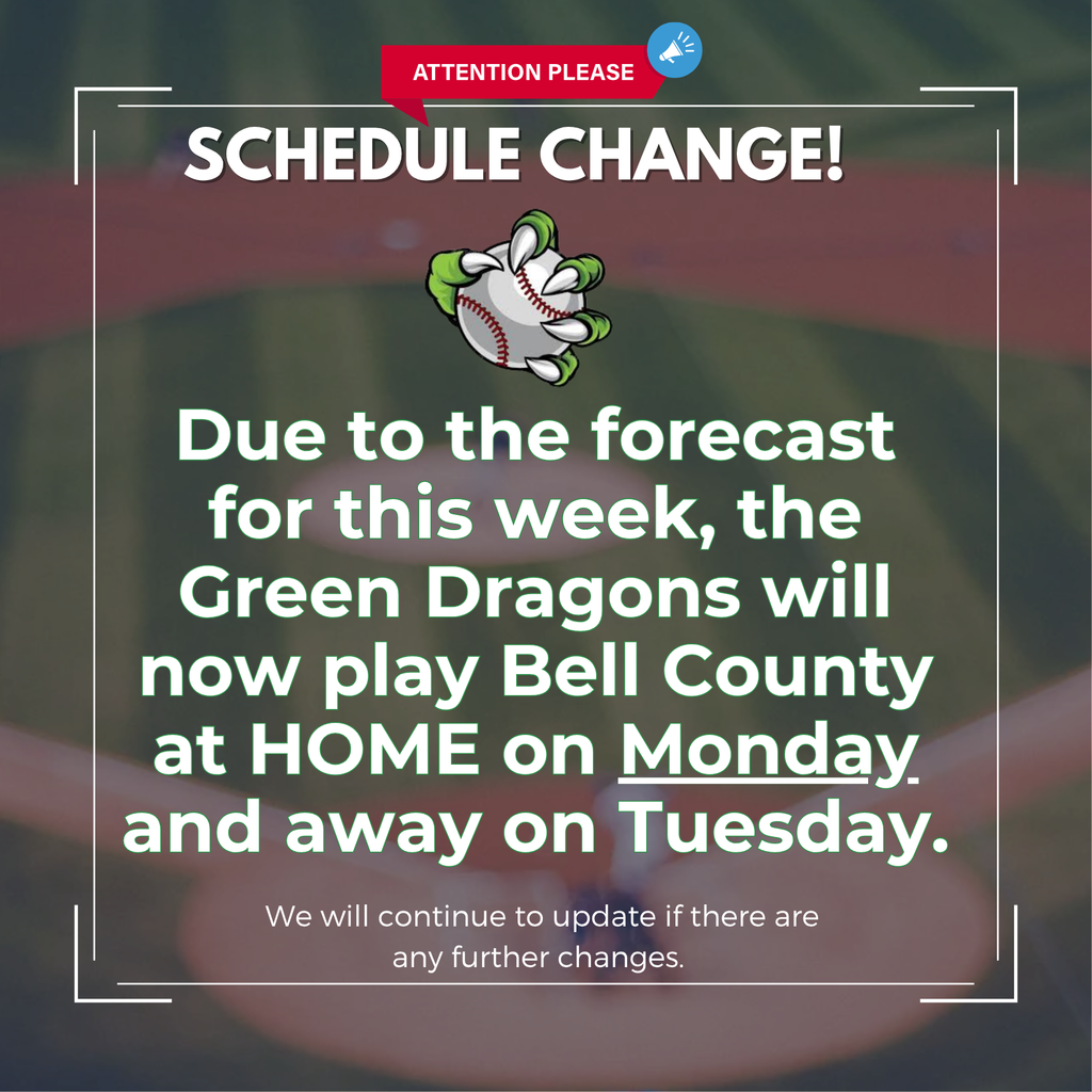 Green Dragons schedule change