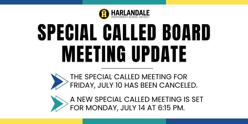 Special Called Board Meeting Update The Special Called Meeting for Friday, July 10 has been canceled. A new Special Called Meeting is set for Monday, July 14 at 6:15 PM.