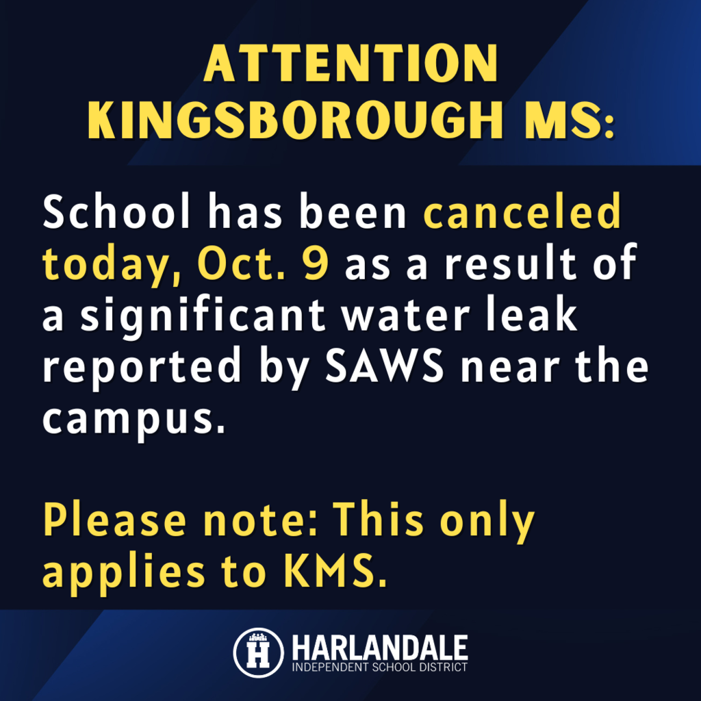 as a result of a significant water leak reported by SAWS near the campus and