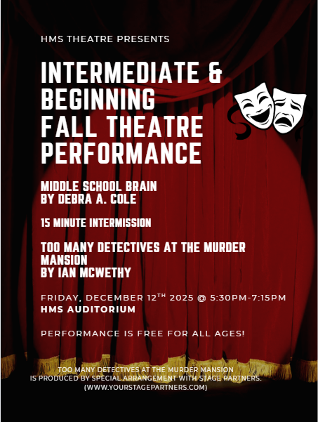 HMS theater performance 12122025 at 6pm HMS auditorium