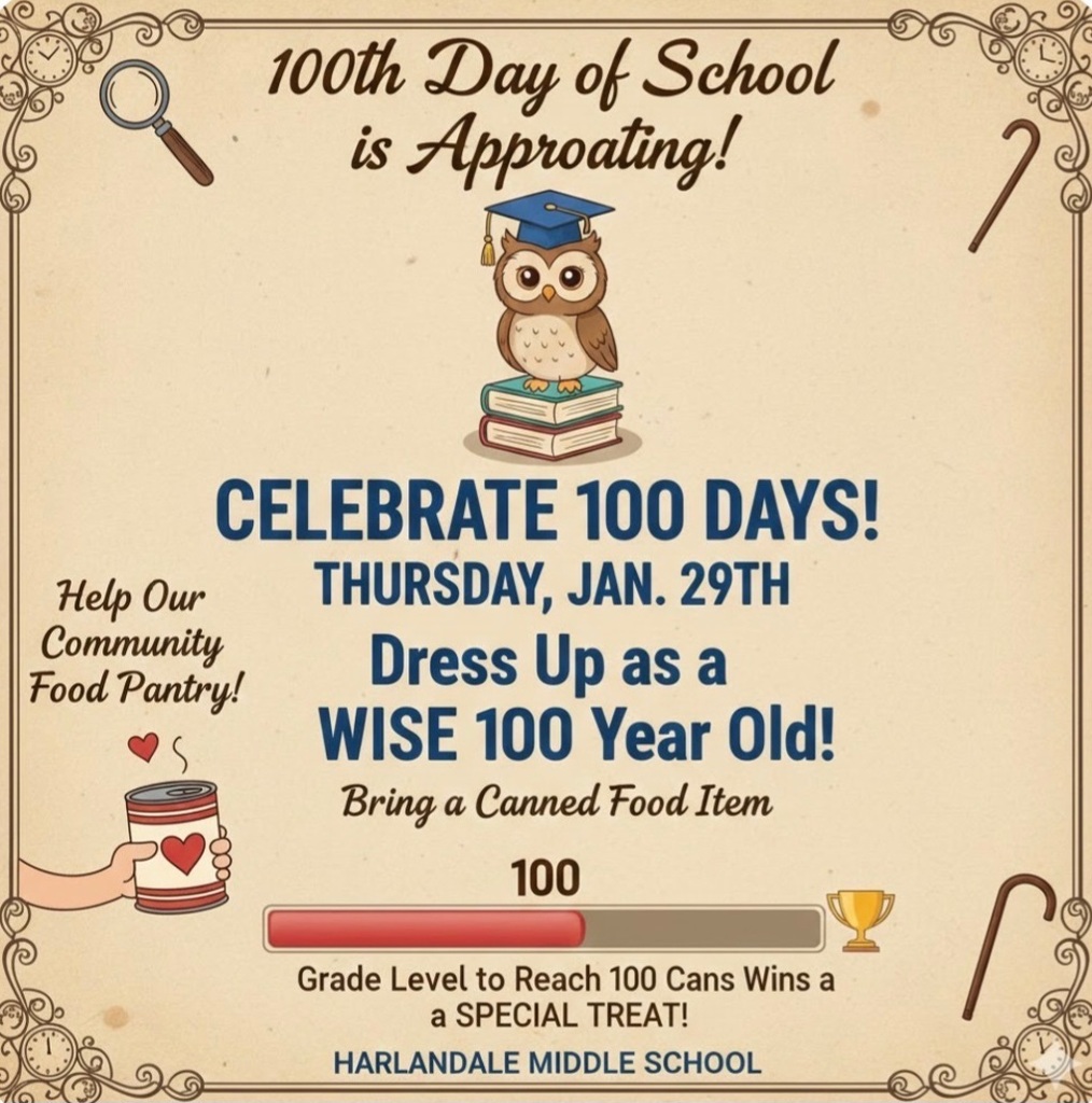 100th day of school January 29th Student dress like 100yo and 100 can food drive