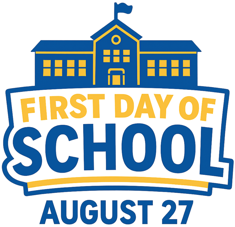 First Day of School is Thursday, August 27