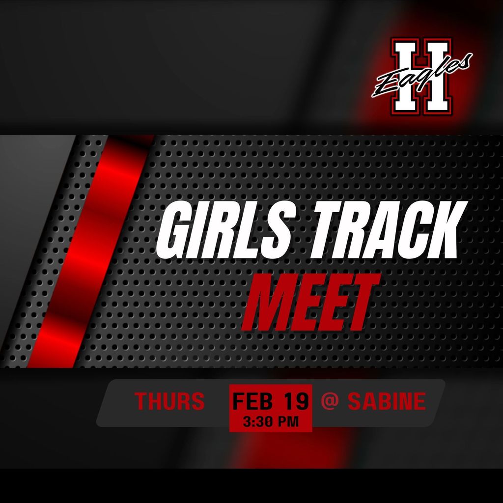 SABINE TRACK MEET , 2/19 @ 3:30
