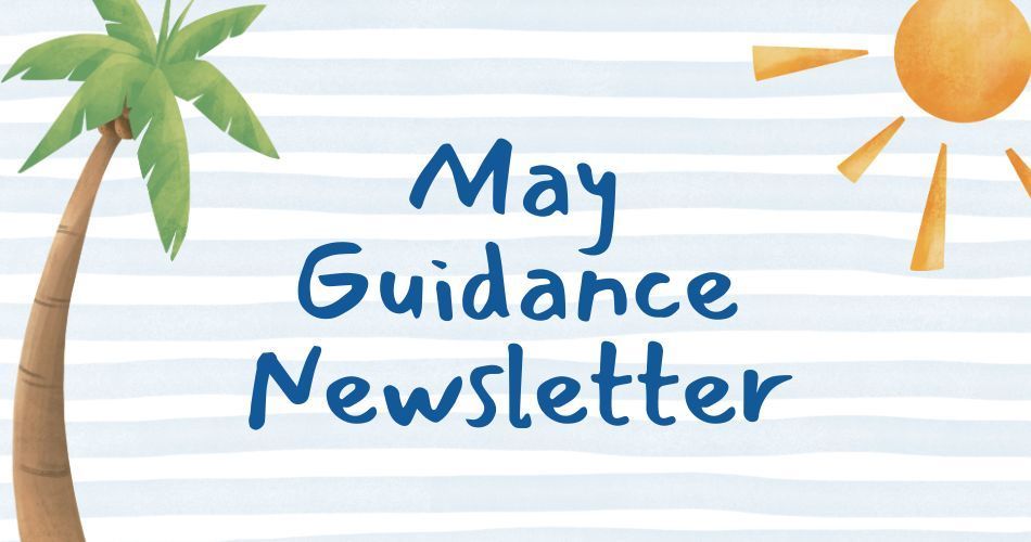 May Guidance Newsletter