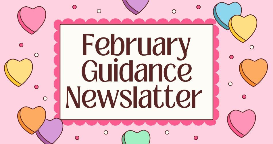 February Guidance Newsletter