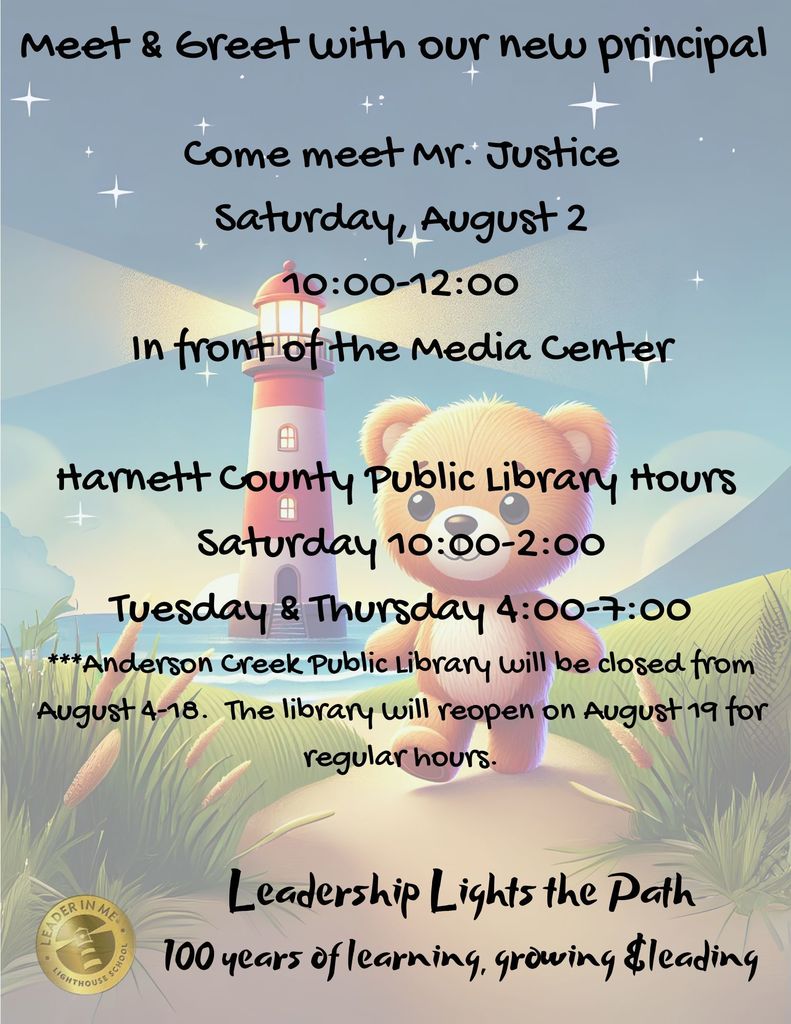Meet & Greet with Mr, Justice. August 2 from 10:00-12:00 in front of the media center.