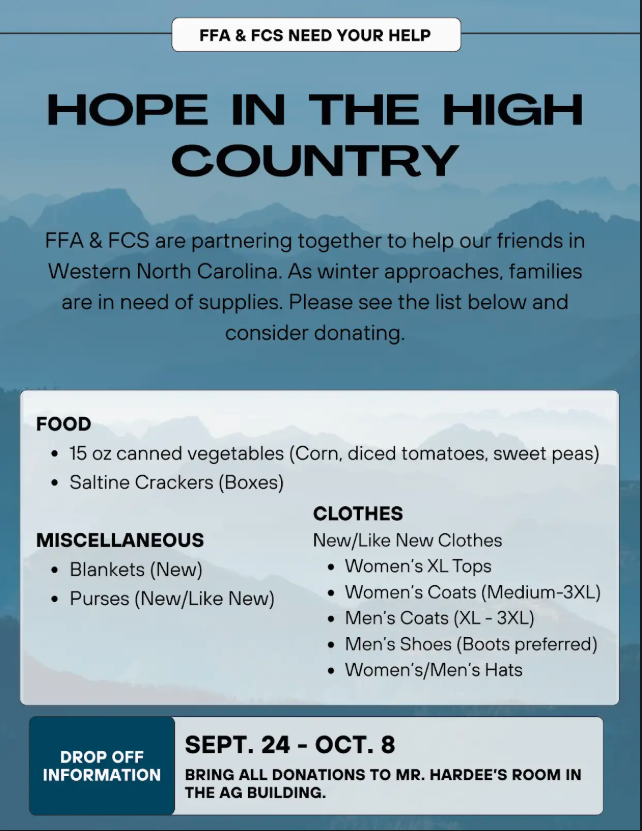 FFA & FCS are partnering together for a donation drive to help families in the mountains with needs for the winter. It starts today and will run through October 8th.