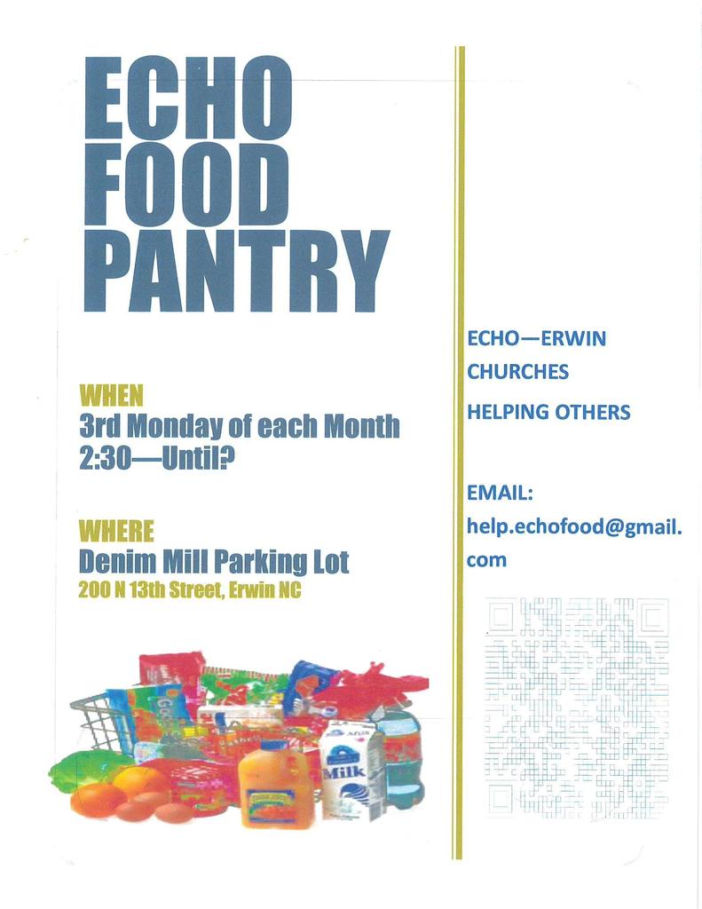 ECHO Food Pantry - Every 3rd Monday of the Month at the old Erwin Denim Mill parking lot.