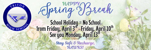 School Holiday = No School from Friday, April 3rd - Friday, April 10th  See you Monday, April 13th
