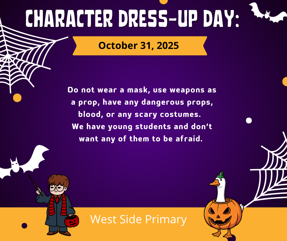 Chararacter Dress-up Day Oct. 31