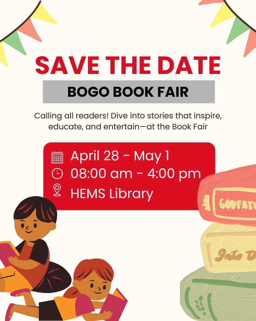 Save the date for the BOGO Book Fair April 28-May 1 in the HEMS Library