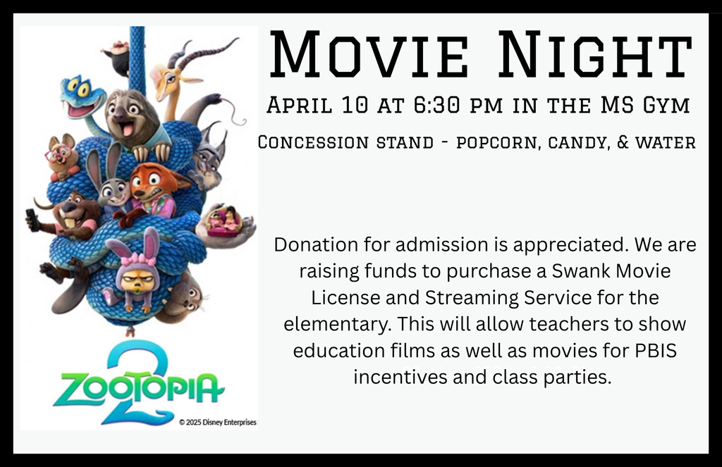 Advertisement for Movie Night April 10 at the 6:30 in the MS Gym
