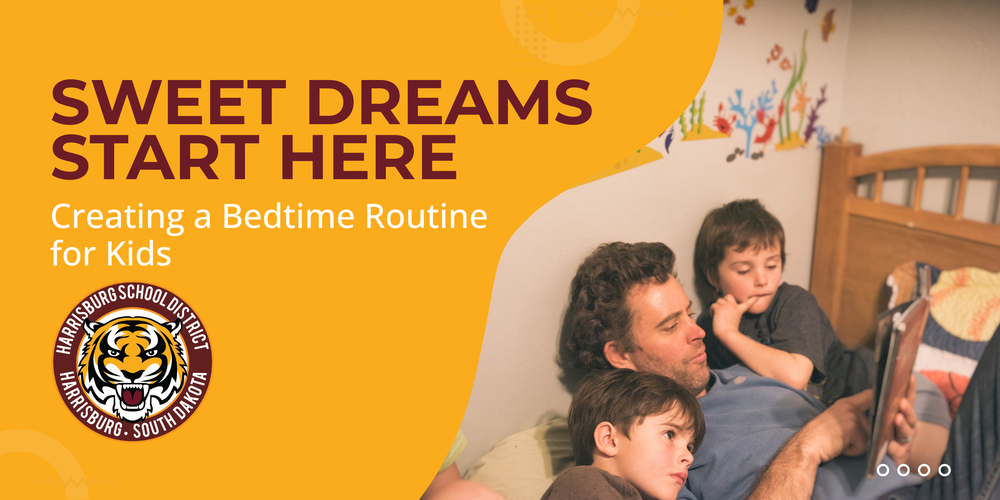 Sweet Dreams Start Here: Creating a bedtime routine for kids