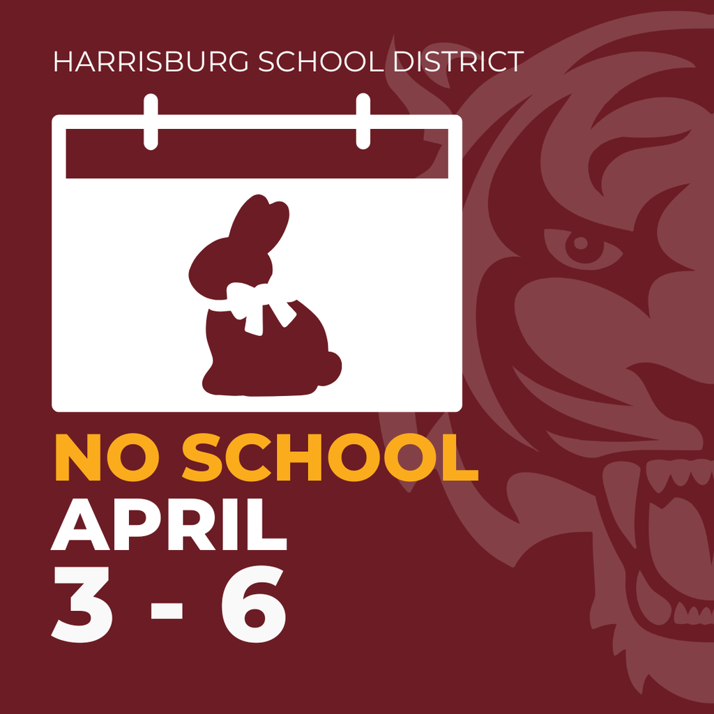 No School April 3 - 6 Harrisburg School District