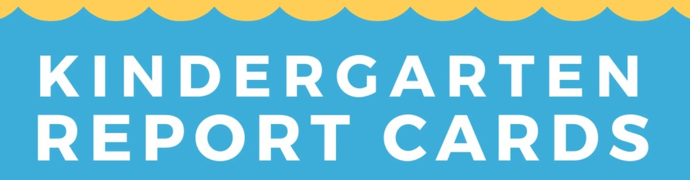Understanding Your Kindergarten Report Card - Information