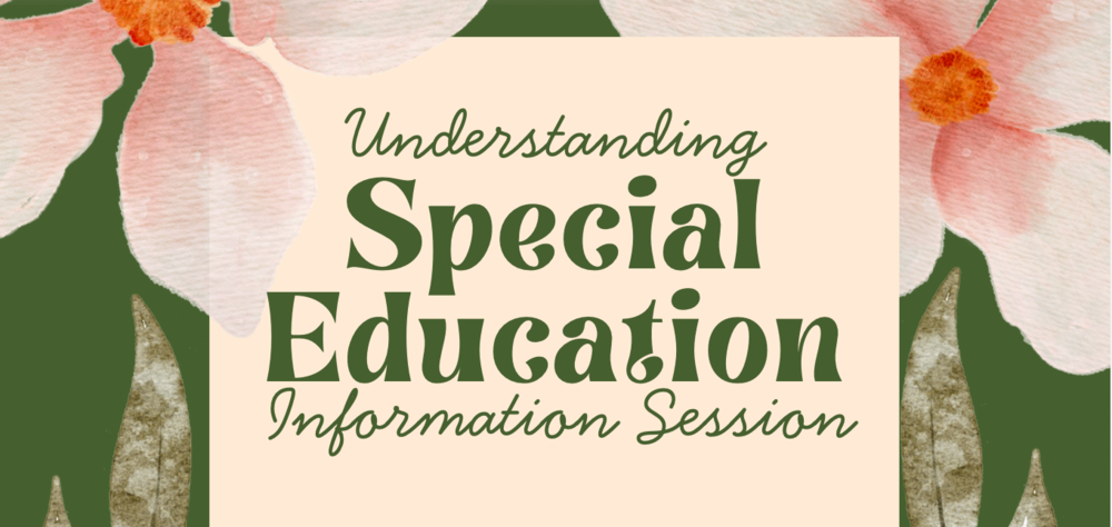 Special Education Information Session