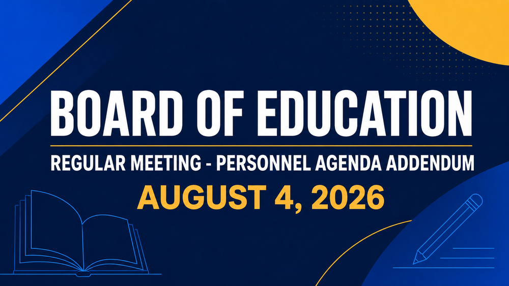 Board of Education Regular Meeting - Personnel Agenda Addendum - August 4, 2026