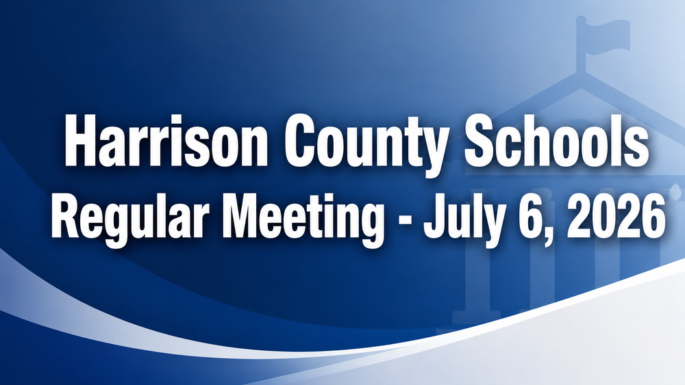 Harrison County Schools Regular Board Meeting - July 6, 2026