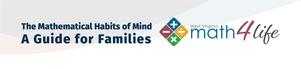 Text reads “The Mathematical Habits of Mind: A Guide for Families.” Next to it is the West Virginia math4life logo with plus, minus, multiply, and divide symbols in diamond shapes.