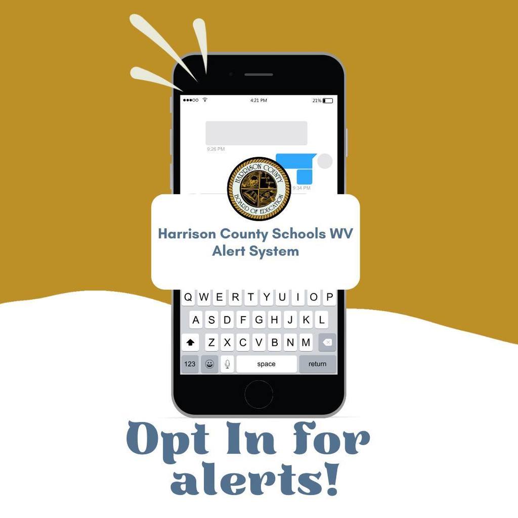 Graphic of a phone screen showing the Harrison County Schools WV Alert System with text at the bottom that says “Opt In for alerts!