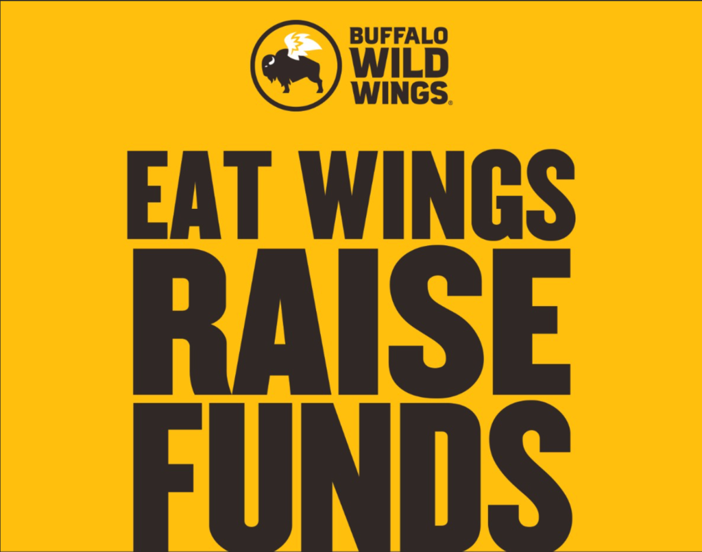 Buffalo Wild Wings Logo. Text reads Eat Wings Raise Funds. See text below for more details.