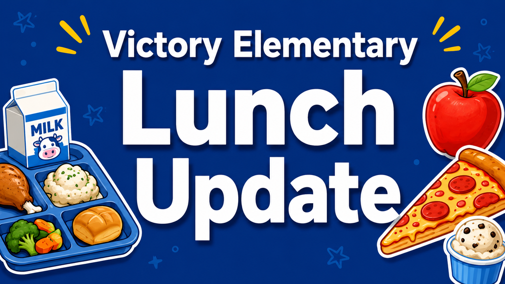 Victory Elementary Lunch Update