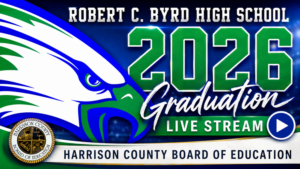 2026 Robert C. Byrd High School Graduation Live Stream